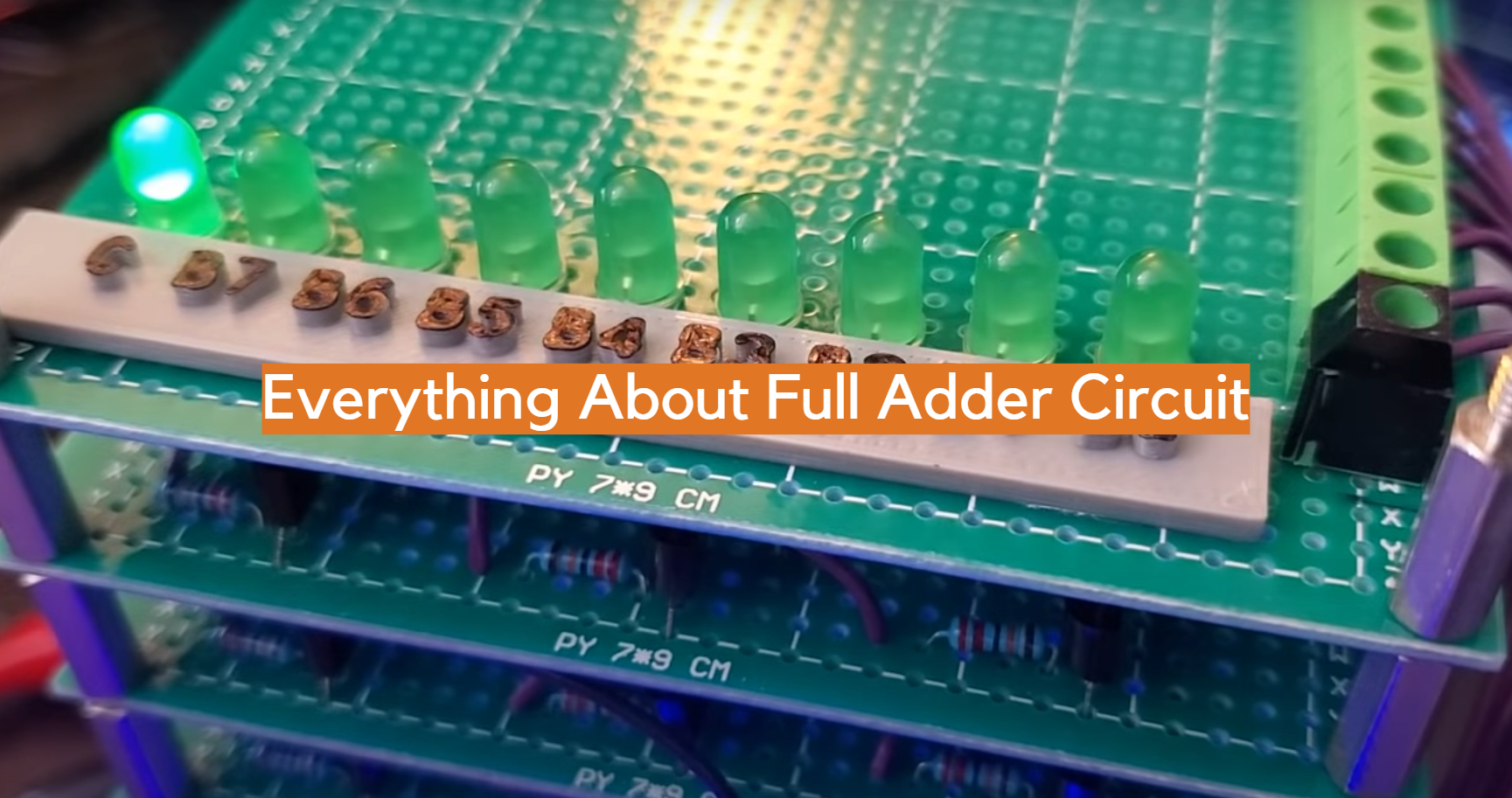 Everything About Full Adder Circuit Electronicshacks