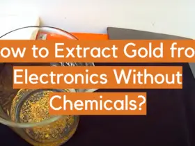How to Extract Gold from Electronics Without Chemicals?