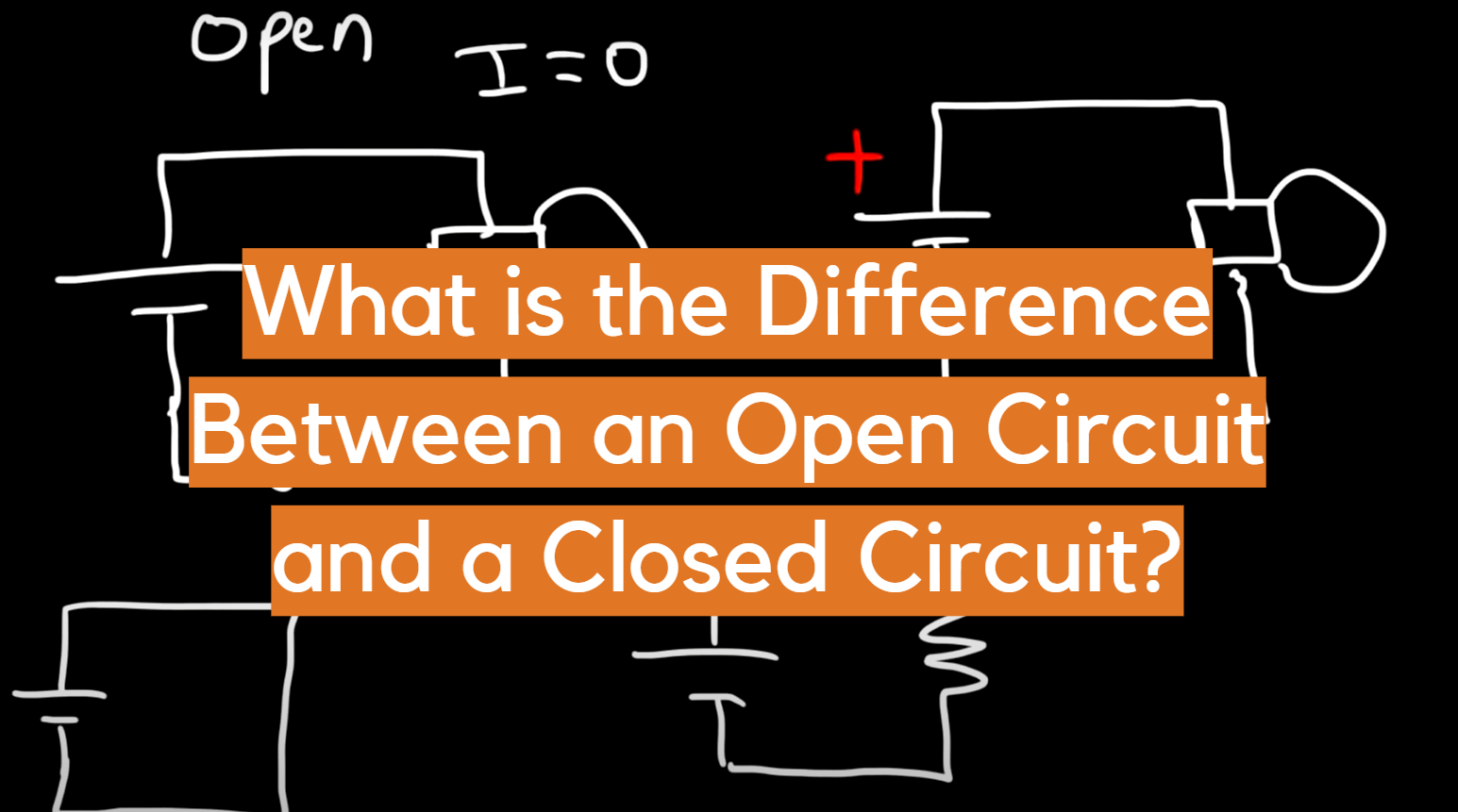 What is the Difference Between an Open Circuit and a Closed Circuit