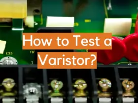 How to Test a Varistor?