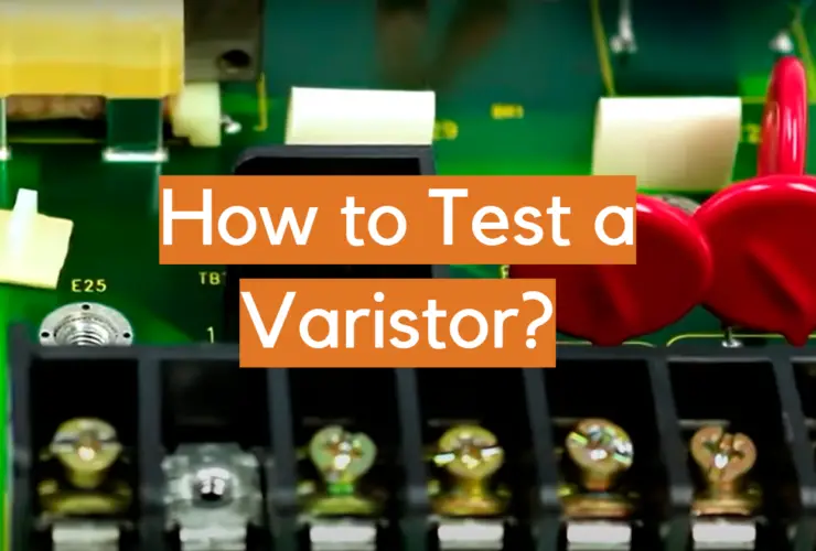 Articles About Varistors for Beginners ElectronicsHacks