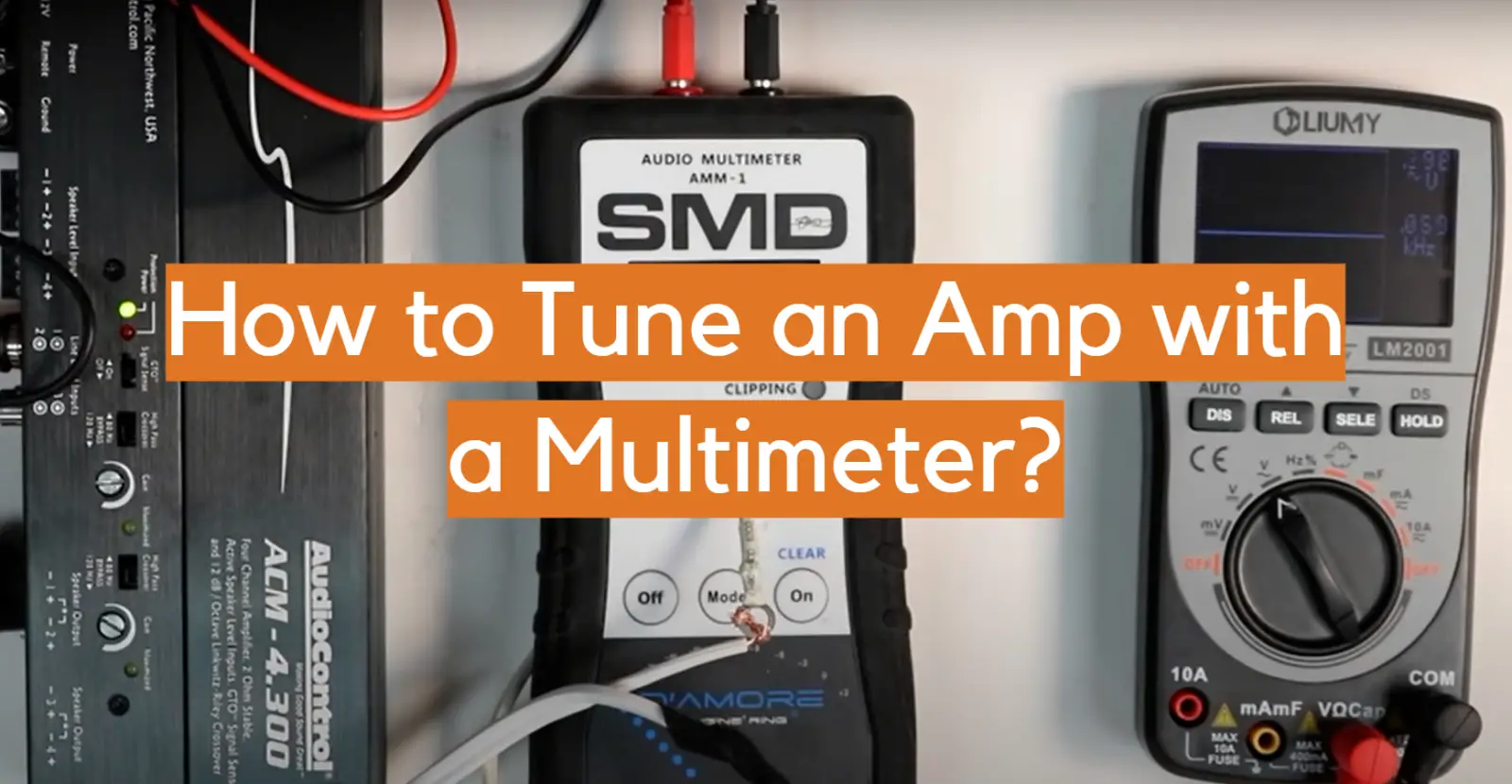 How to Tune an Amp with a Multimeter?