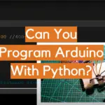 Can You Program Arduino With Python?