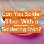 Can You Solder Silver With a Soldering Iron?