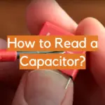 How to Read a Capacitor?