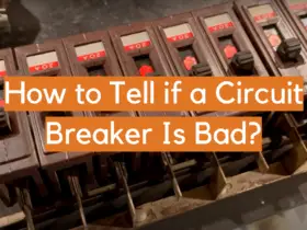 How to Tell if a Circuit Breaker Is Bad?