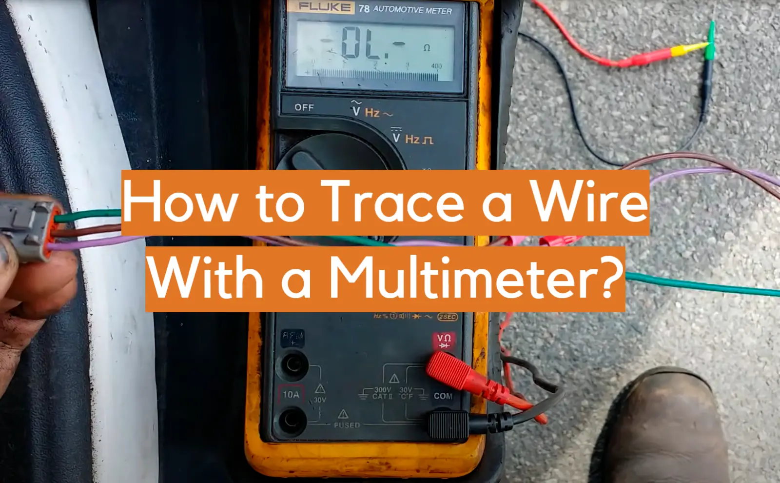 How to Trace a Wire With a Multimeter?