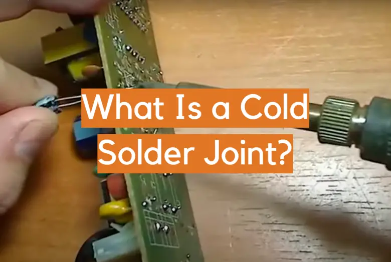 What Is a Cold Solder Joint? ElectronicsHacks