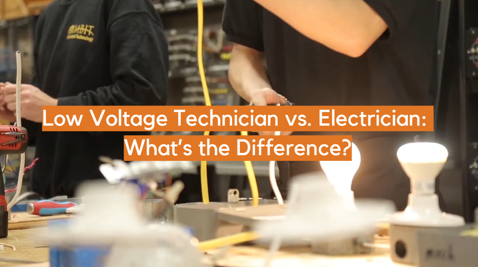 Low Voltage Technician vs. Electrician What’s the Difference