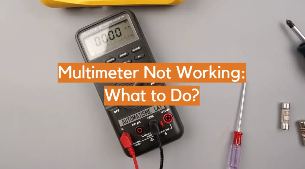 Multimeter Not Working What to Do? ElectronicsHacks