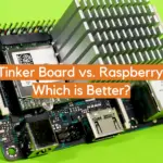 Asus Tinker Board vs. Raspberry Pi 4: Which is Better?