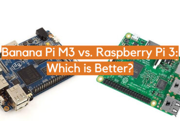 Banana Pi M3 vs. Raspberry Pi 3: Which is Better?