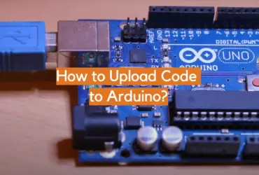 How to Upload Code to Arduino?