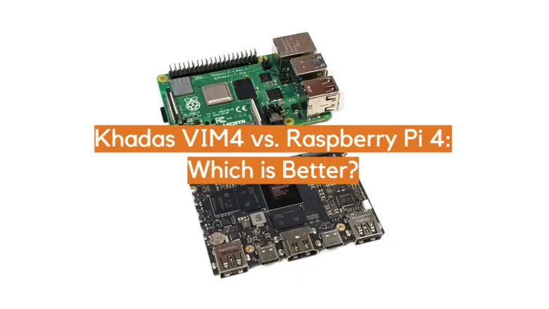 Blue Raspberry Vim Khadas VIM4 vs. Raspberry Pi 4: Which is Better? - ElectronicsHacks