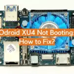 Odroid XU4 Not Booting: How to Fix?