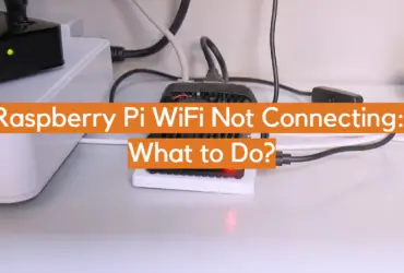 Raspberry Pi WiFi Not Connecting: What to Do?