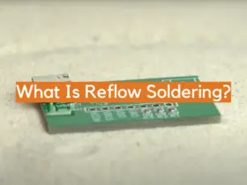 What Is Reflow Soldering?