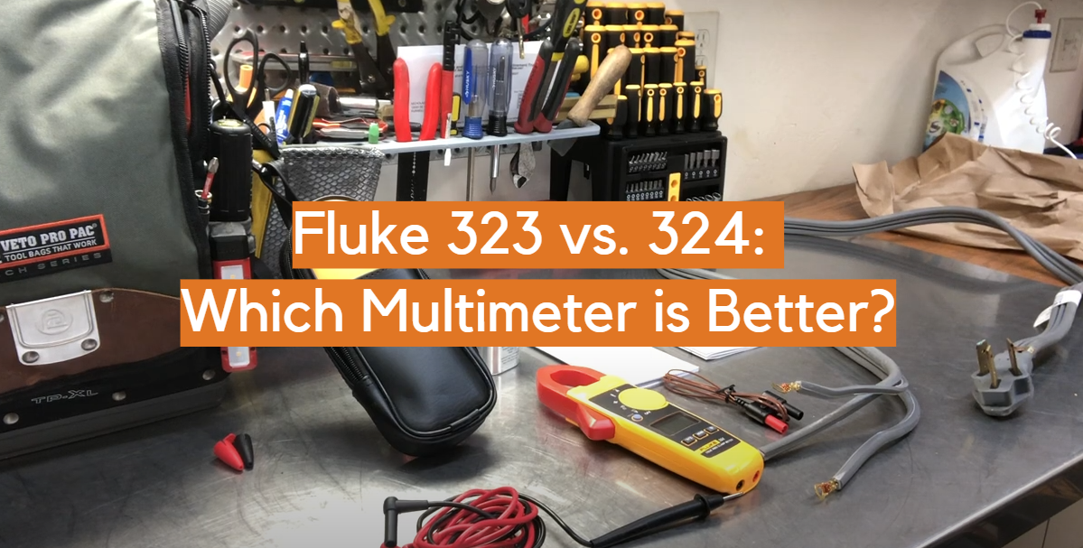 Fluke 323 vs. 324: Which Multimeter is Better?