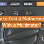 How to Test a Motherboard With a Multimeter?