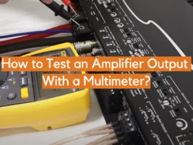 How to Test an Amplifier Output With a Multimeter?