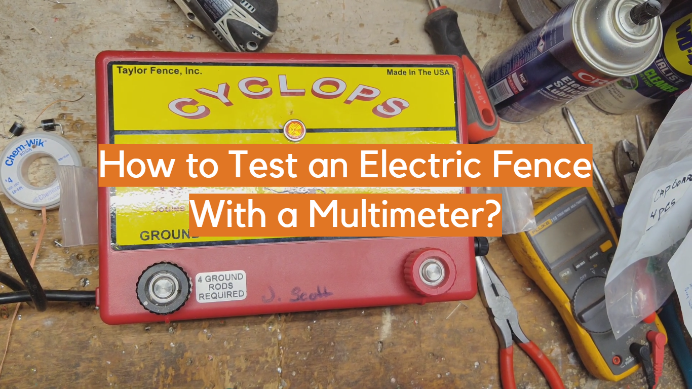 How to Test an Electric Fence With a Multimeter?