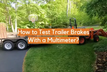 How to Test Trailer Brakes With a Multimeter?