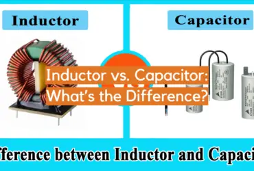 Inductor vs. Capacitor: What’s the Difference?