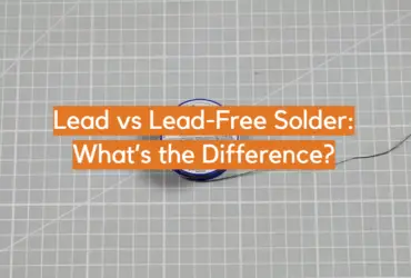 Lead vs Lead-Free Solder: What’s the Difference?