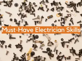 Must-Have Electrician Skills