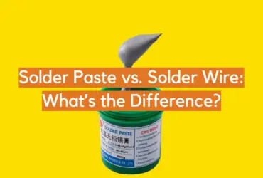 Solder Paste vs. Solder Wire: What’s the Difference?