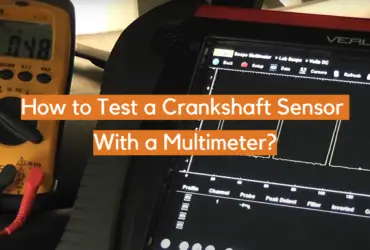 How to Test a Crankshaft Sensor With a Multimeter?