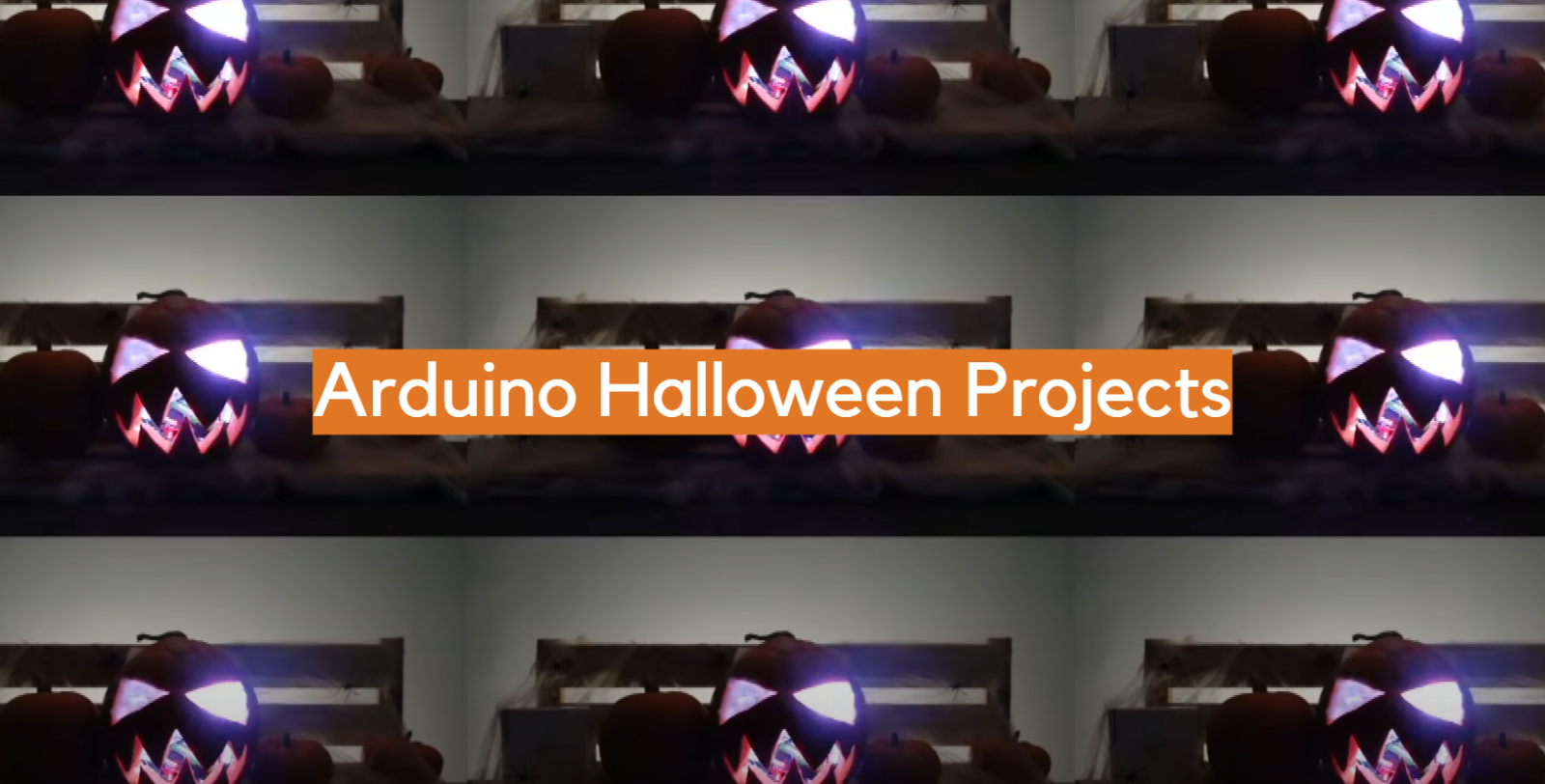 Arduino Halloween Projects