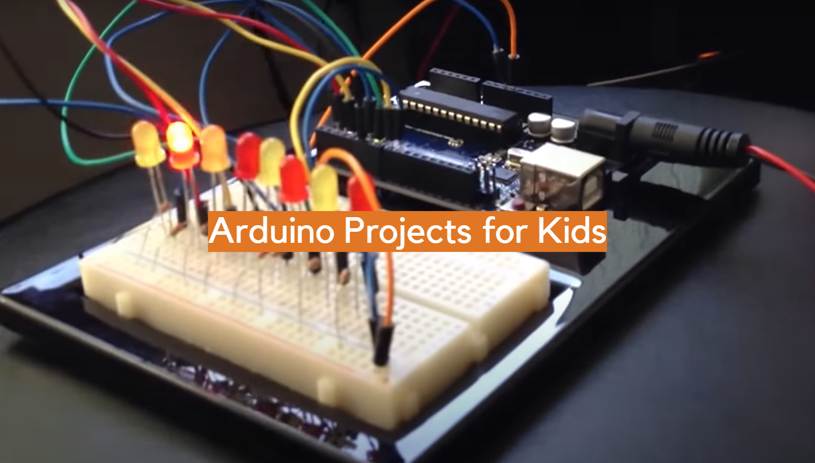 Arduino Projects for Kids - ElectronicsHacks