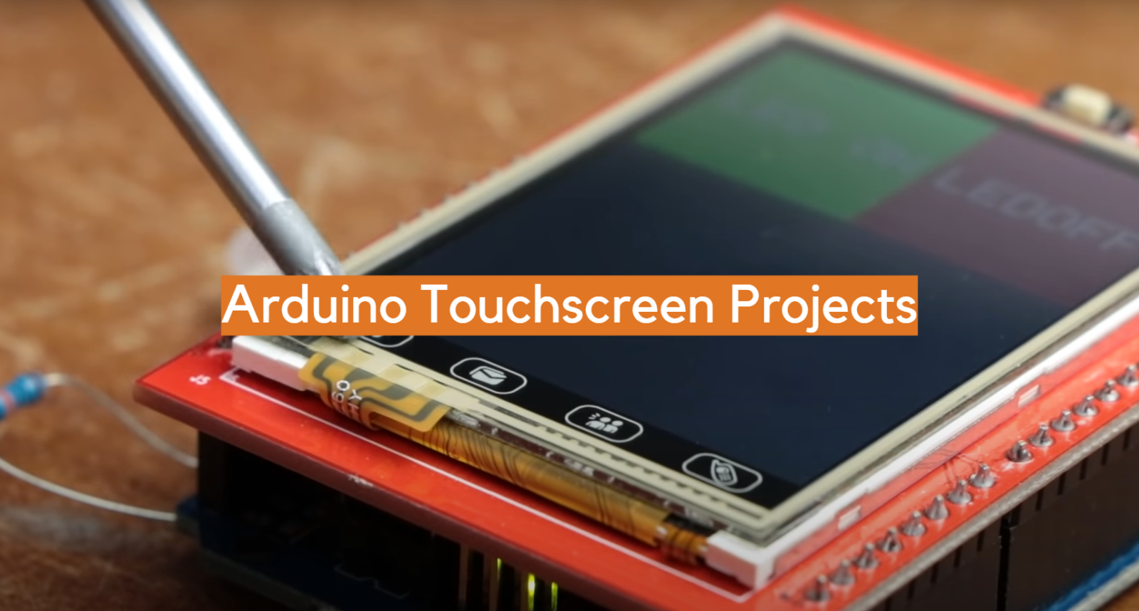 Arduino Touchscreen Projects