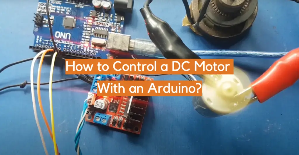 How to Control a DC Motor With an Arduino? - ElectronicsHacks