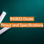 1N5822 Diode Pinout and Specifications