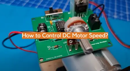 How to Control DC Motor Speed? - ElectronicsHacks