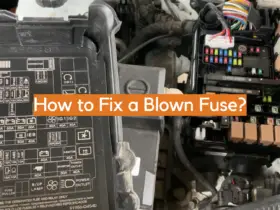 How to Fix a Blown Fuse?
