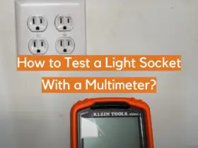 How to Test a Light Socket With a Multimeter?