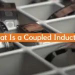 What Is a Coupled Inductor?