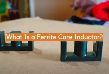 What Is a Ferrite Core Inductor?
