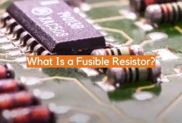 What Is a Fusible Resistor?