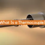 What Is a Thermocouple?
