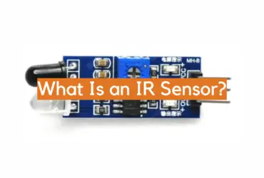 What Is an IR Sensor?