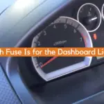 Which Fuse Is for the Dashboard Lights?