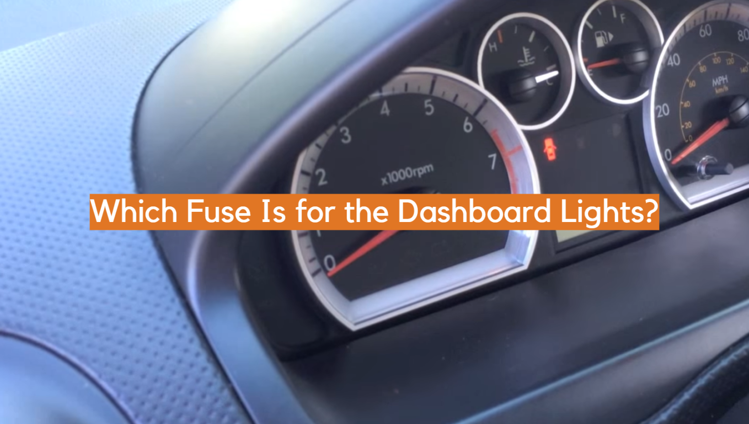 Which Fuse Is for the Dashboard Lights? ElectronicsHacks