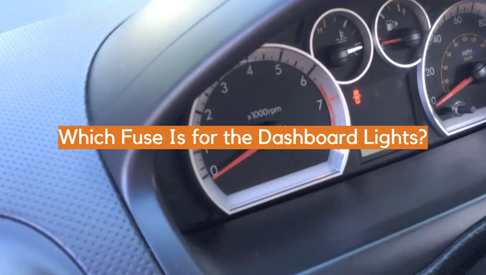 Which Fuse Is for the Dashboard Lights?