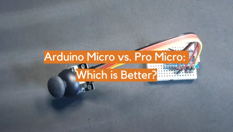 Arduino Micro vs. Pro Micro: Which is Better? - ElectronicsHacks