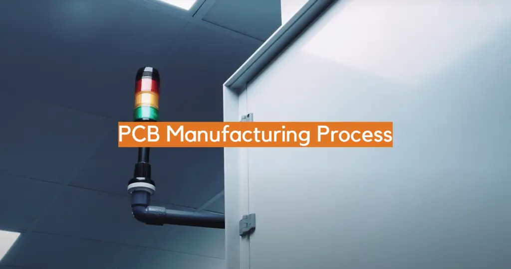 PCB Manufacturing Process - ElectronicsHacks