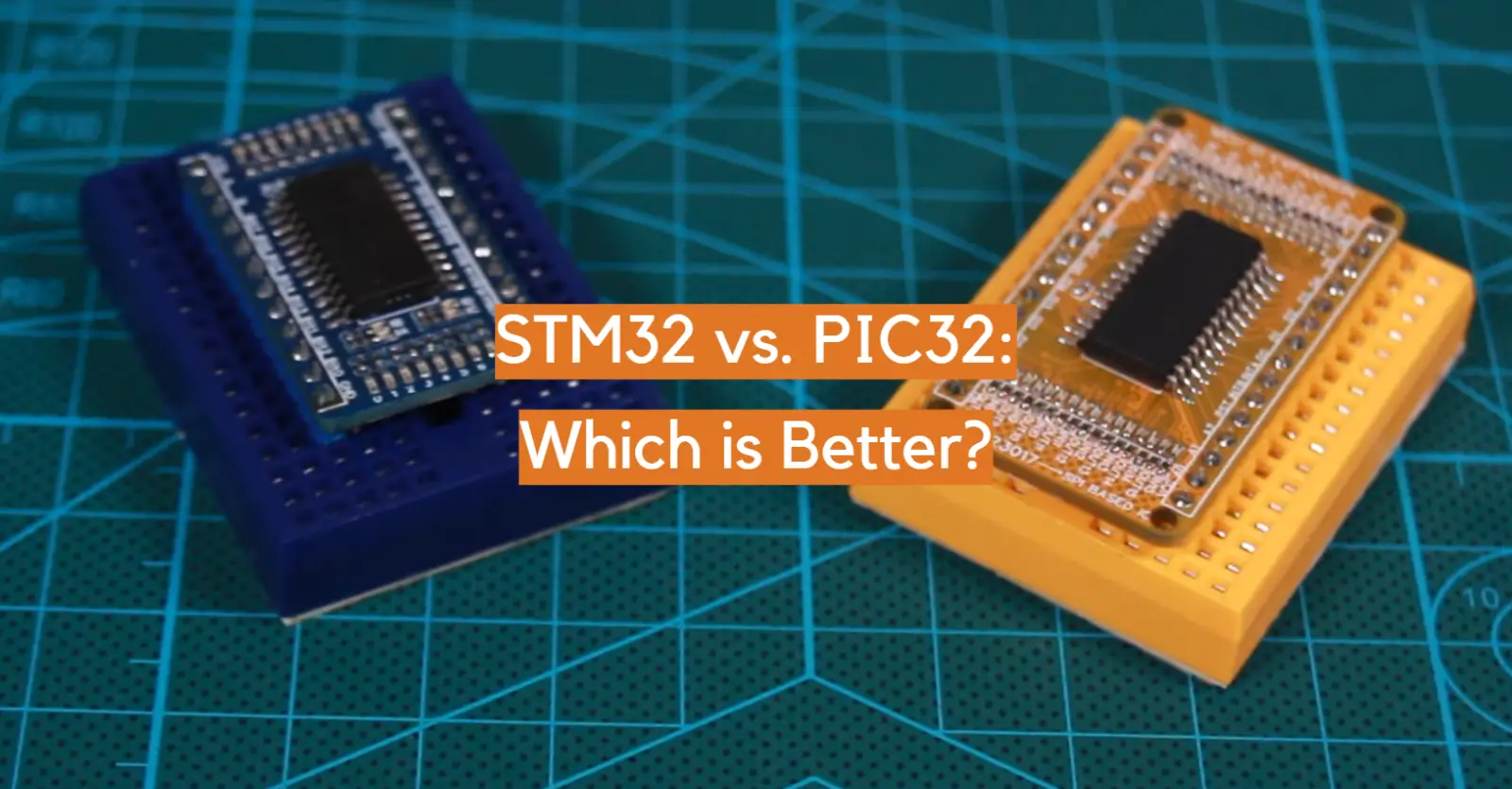 STM32 vs. PIC32: Which is Better?